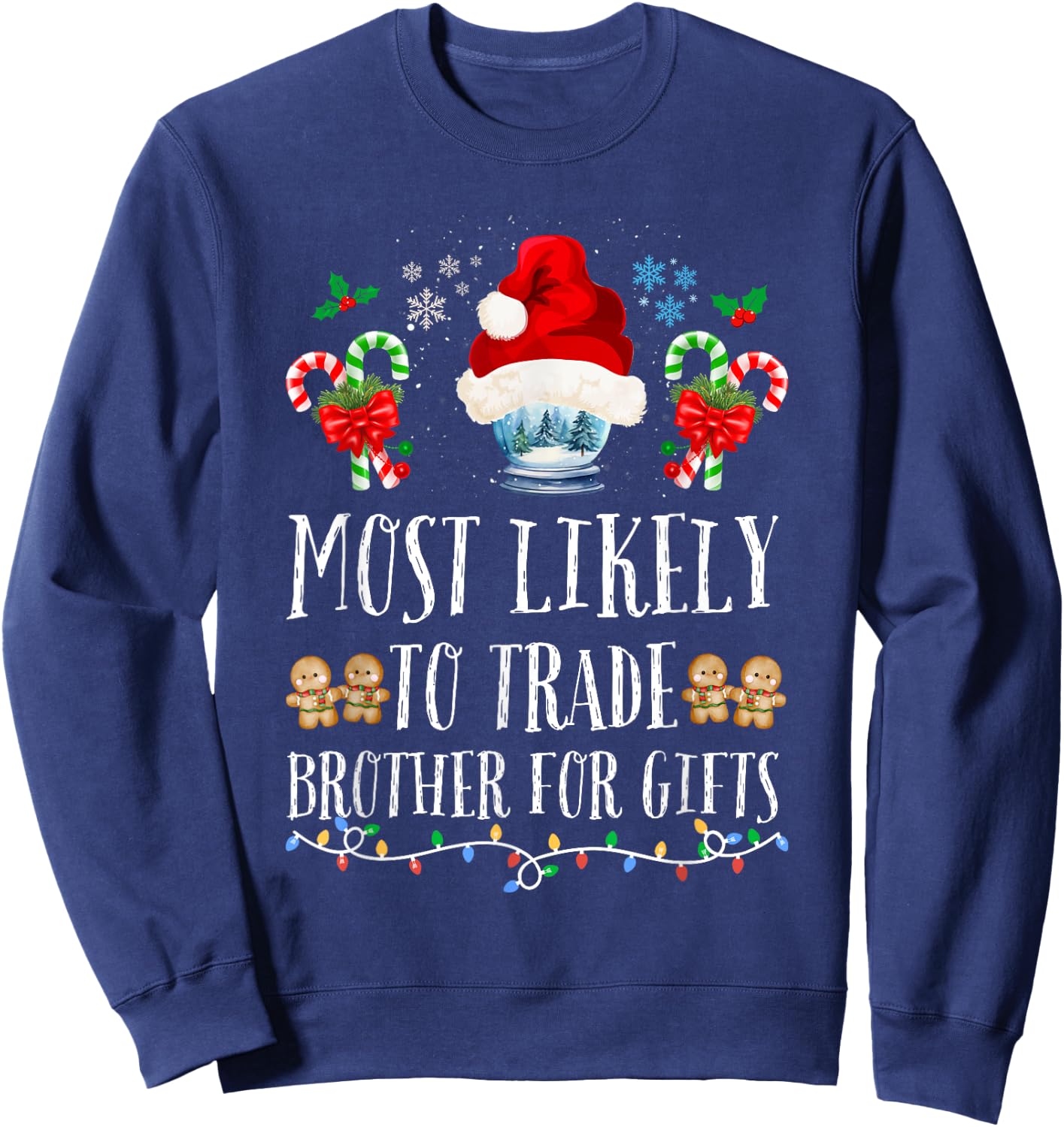 Most Likely To Trade Brother For Gifts Family Christmas Crew Sweatshirt - Sweatshirt | Navy