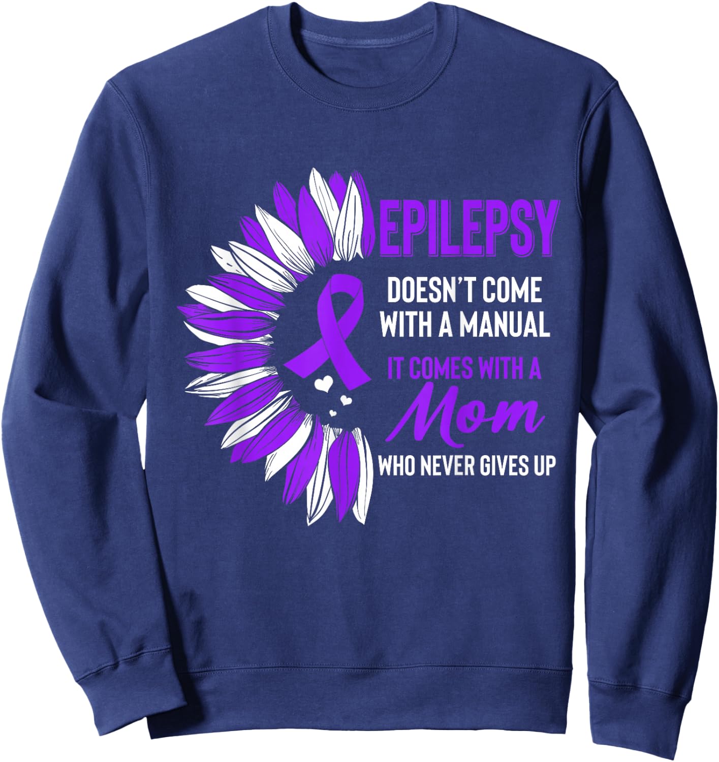 Epilepsy Awareness Mom Mother Sunflower Purple Ribbon Month Sweatshirt - Sweatshirt | Navy