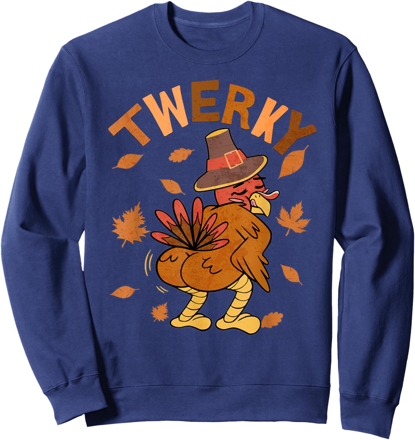 Twerky Thanksgiving Funny Turkey Butt Twerk Dance Pun 2023 Sweatshirt - Sweatshirt | Navy