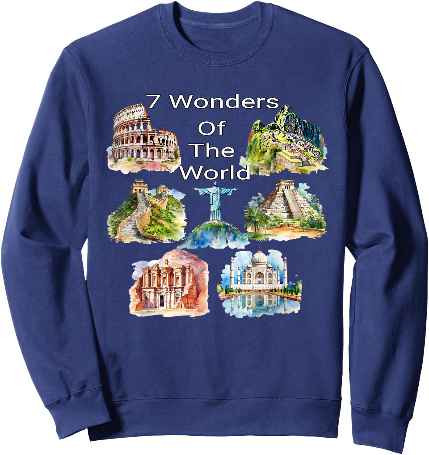7 Wonders of the World - Travel Enthusiast Design Sweatshirt - Sweatshirt | Navy