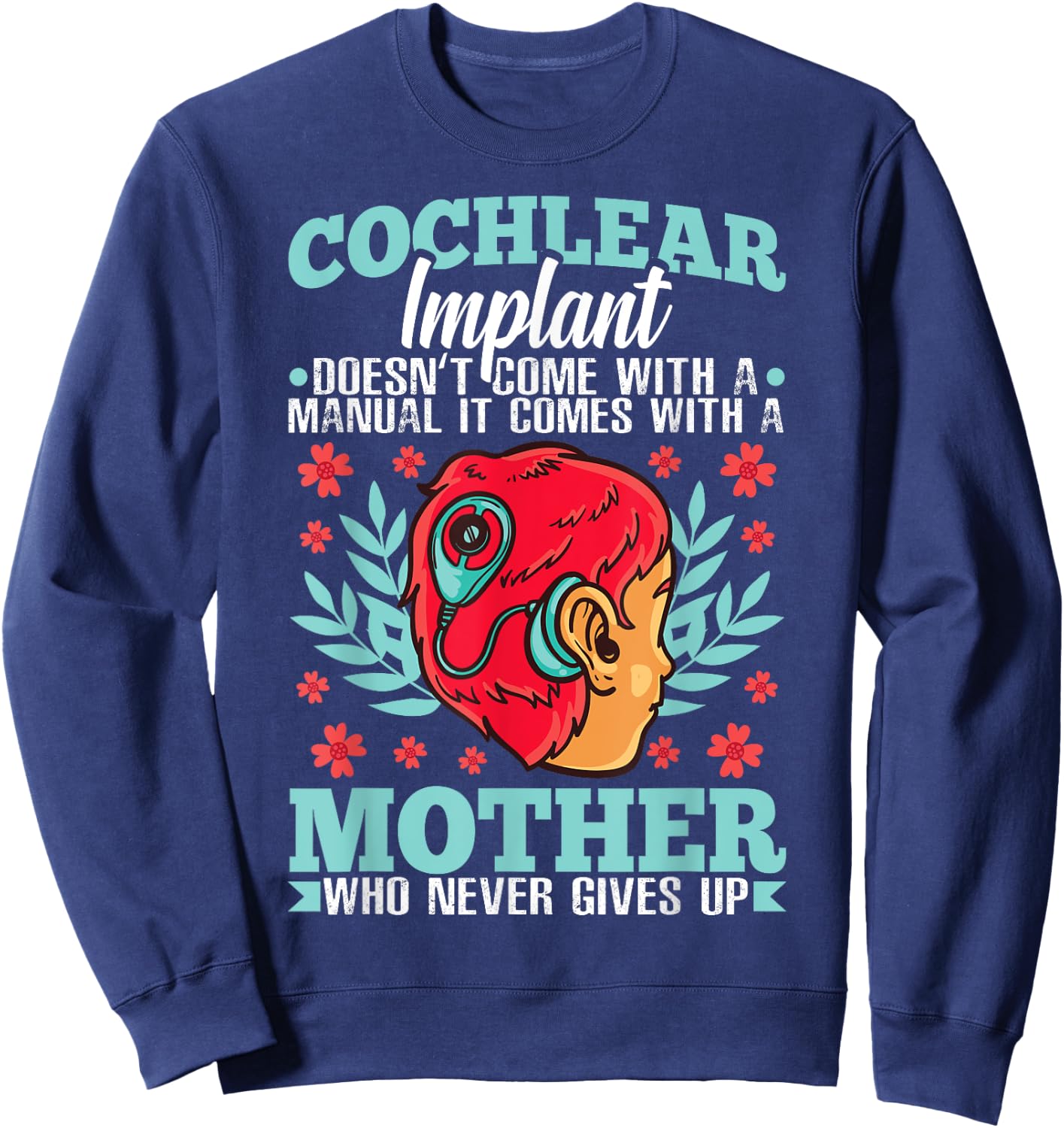Cochlear Implant Heairing Aid Sound Device Sweatshirt - Sweatshirt | Navy
