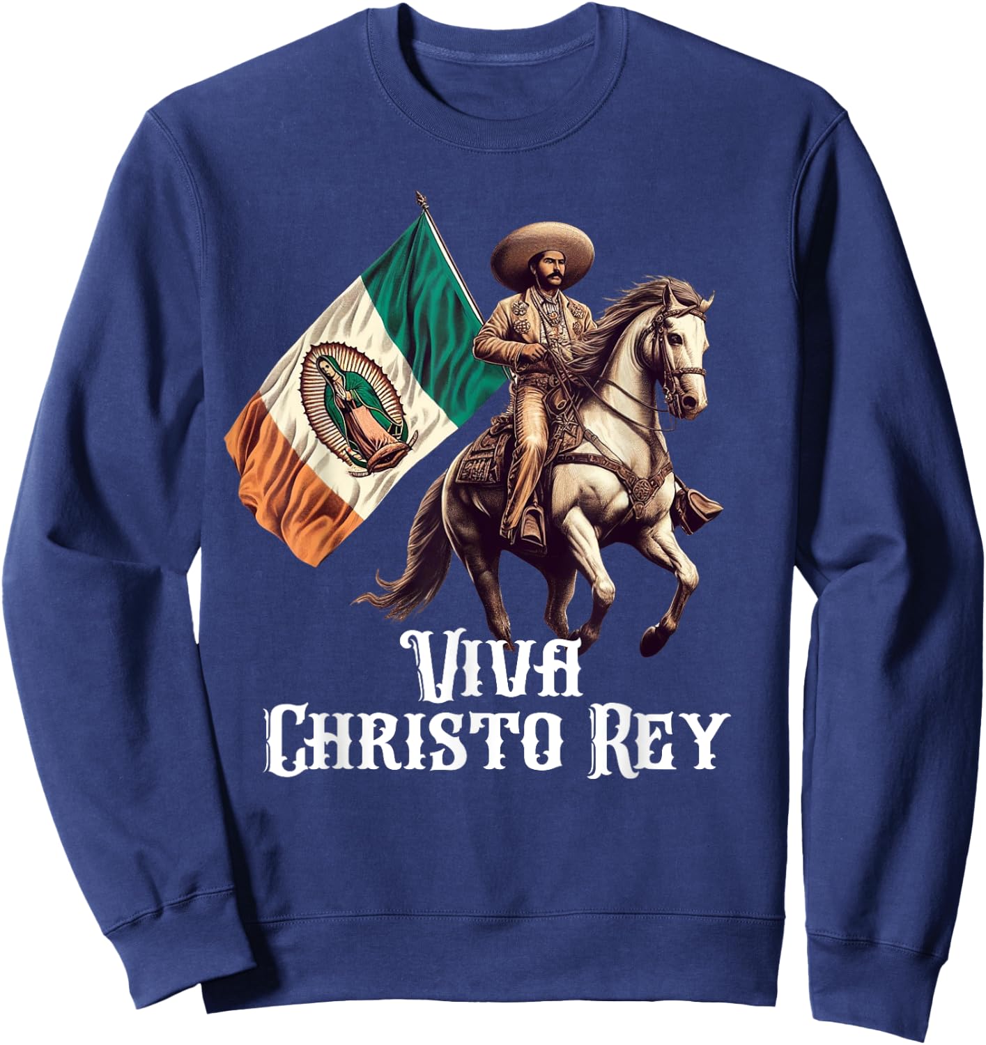 Viva Cristo Rey Guadalupe Catholic Cristeros Sweatshirt - Sweatshirt | Navy