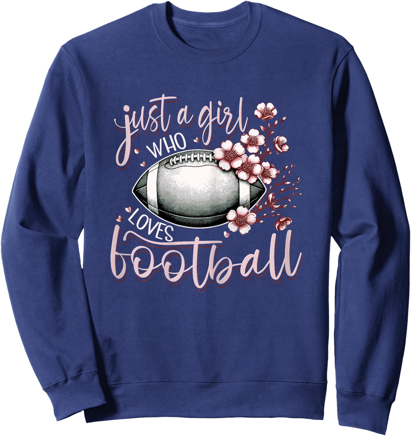 Just A Girl Who Loves Football Cherry Blossoms Women Sweatshirt - Sweatshirt | Navy