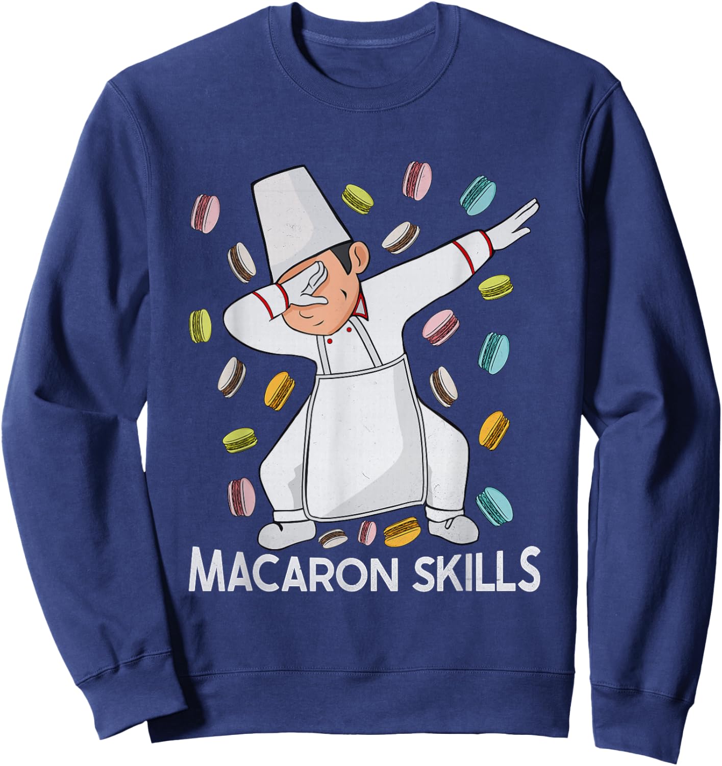 Macaron Chef Macaron Lovers Pastry Baking Macarons Sweatshirt - Sweatshirt | Navy