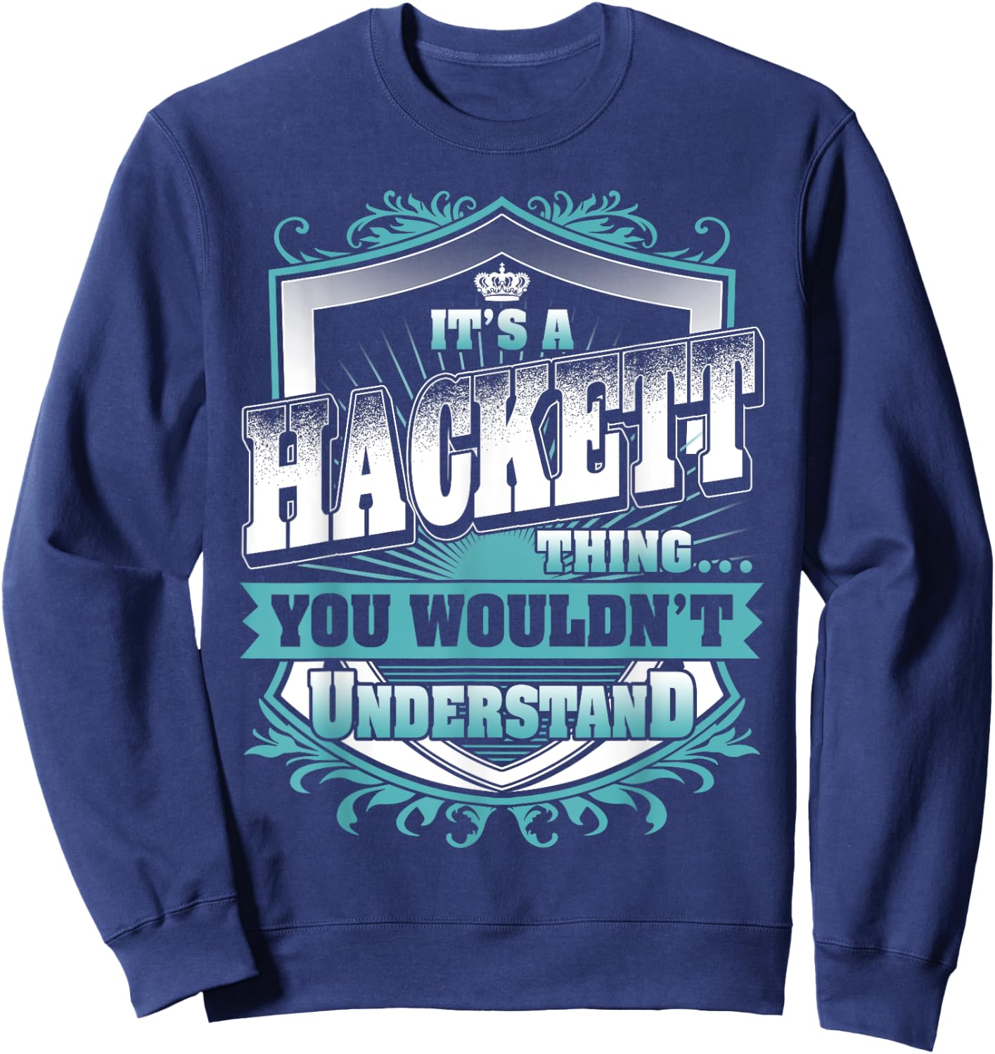 It's A HACKETT Thing You Wouldn't Understand Name Vintage Sweatshirt - Sweatshirt | Navy