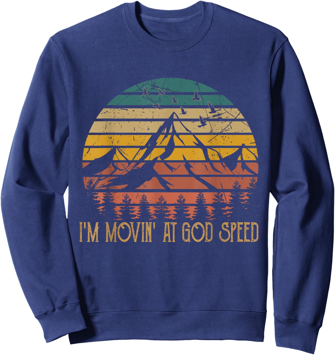 I'm Moving At God Speed Quotes Music Vintage Cowgirl Western Sweatshirt - Sweatshirt | Navy