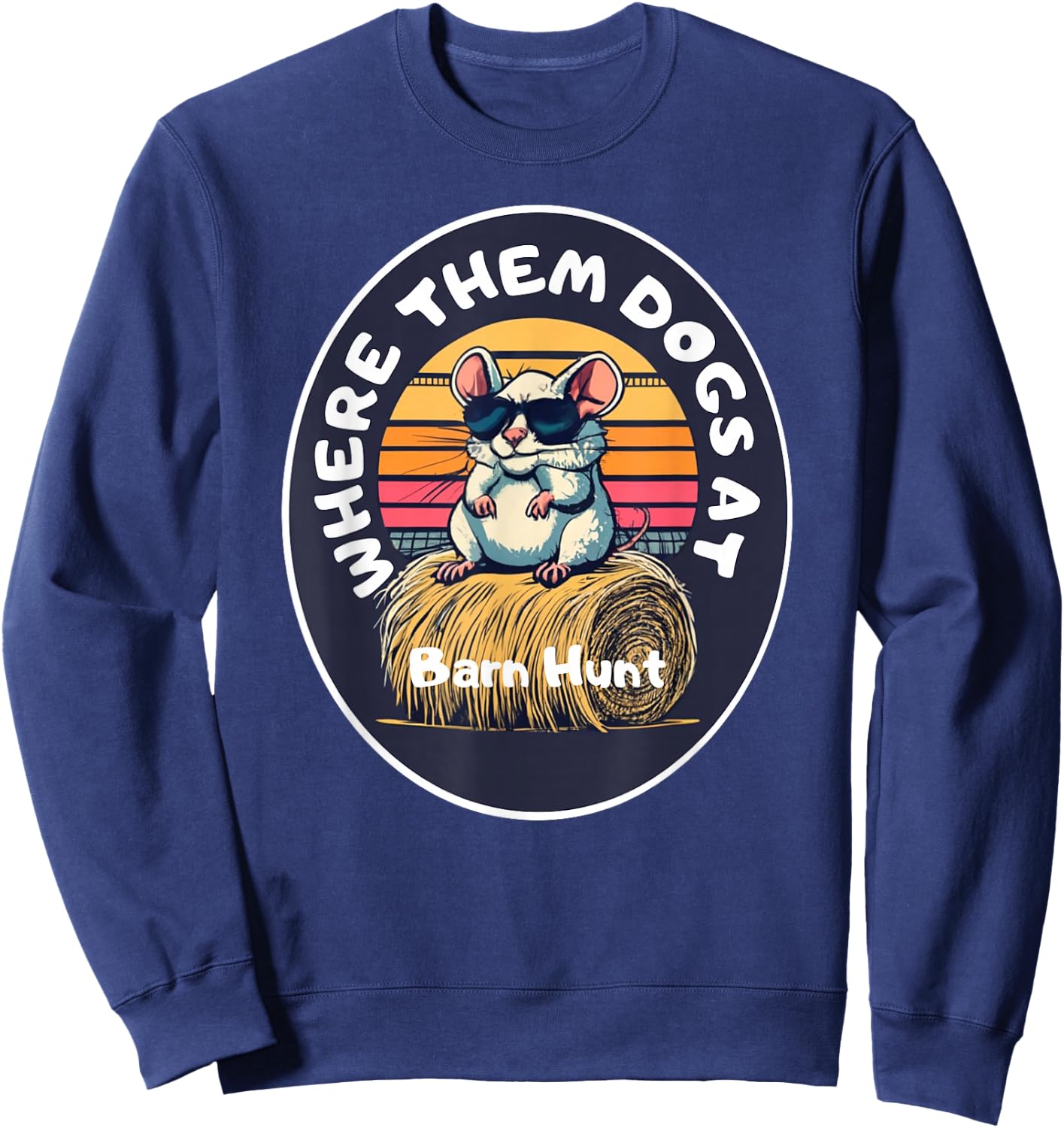 Funny Barn Hunt - cute rat with sunglasses looking for dogs Sweatshirt - Sweatshirt | Navy