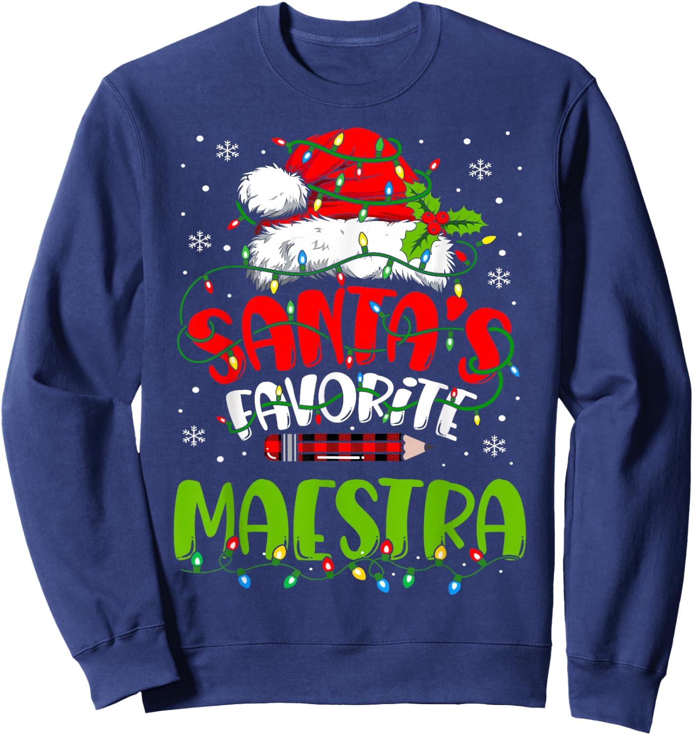 Santa Favorite Maestra Spanish Teacher Funny Christmas Sweatshirt - Sweatshirt | Navy