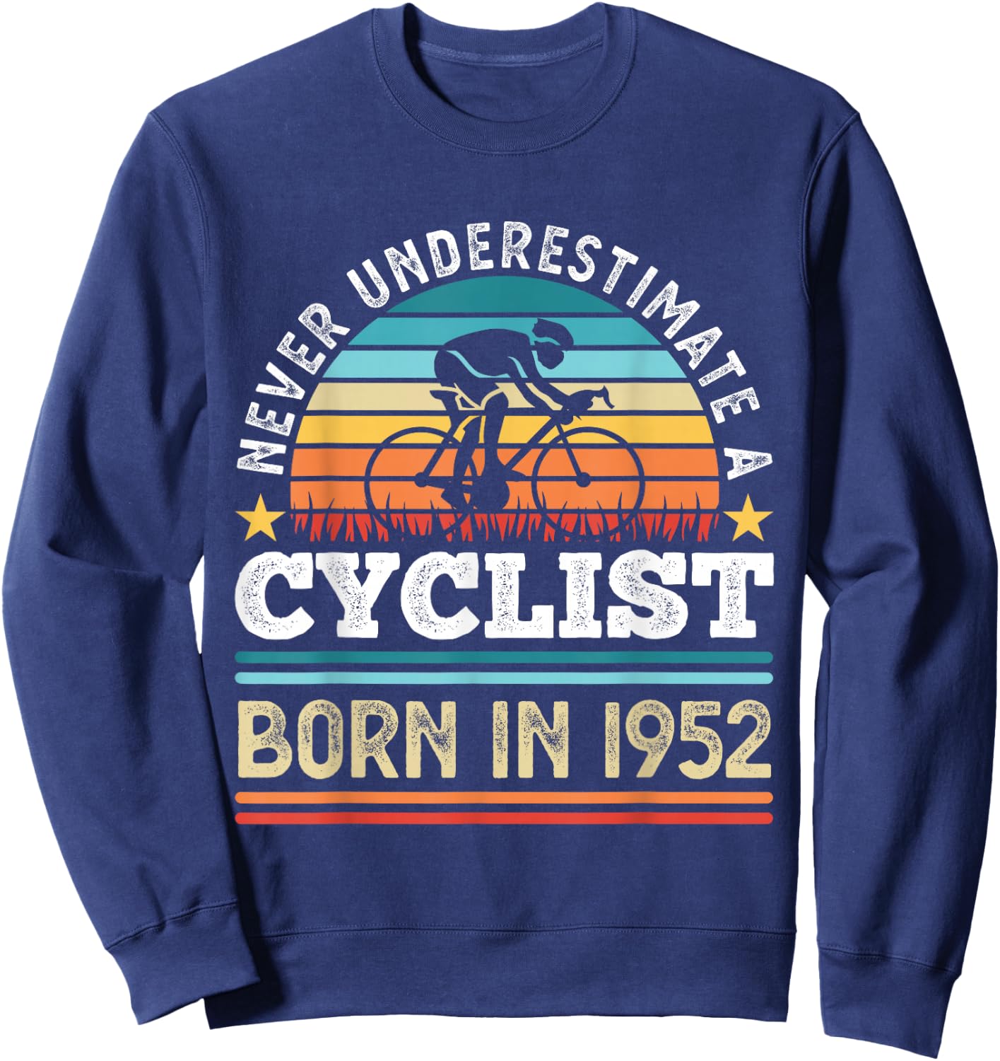 Cyclist born in 1952 70th Birthday Cycling Gift Sweatshirt - Sweatshirt | Navy