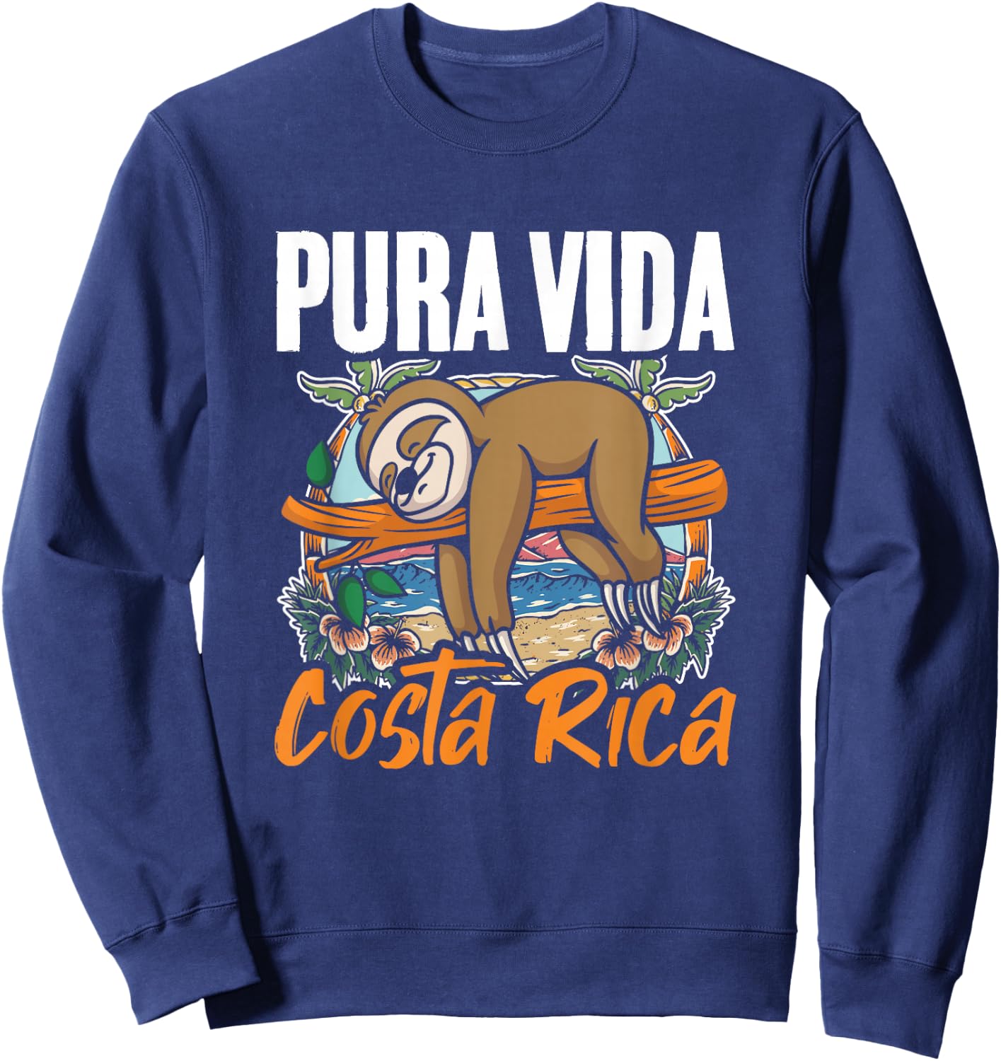 Sloth Beach Vacation Tropical Sloths Pura Vida Costa Rica Sweatshirt - Sweatshirt | Navy