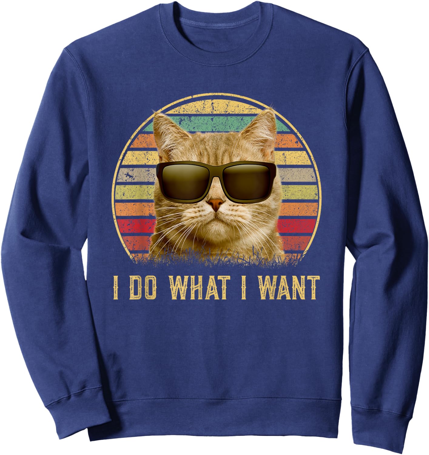 Retro 80s 90s Meowy I do what I want cat funny cat lover Sweatshirt - Sweatshirt | Navy