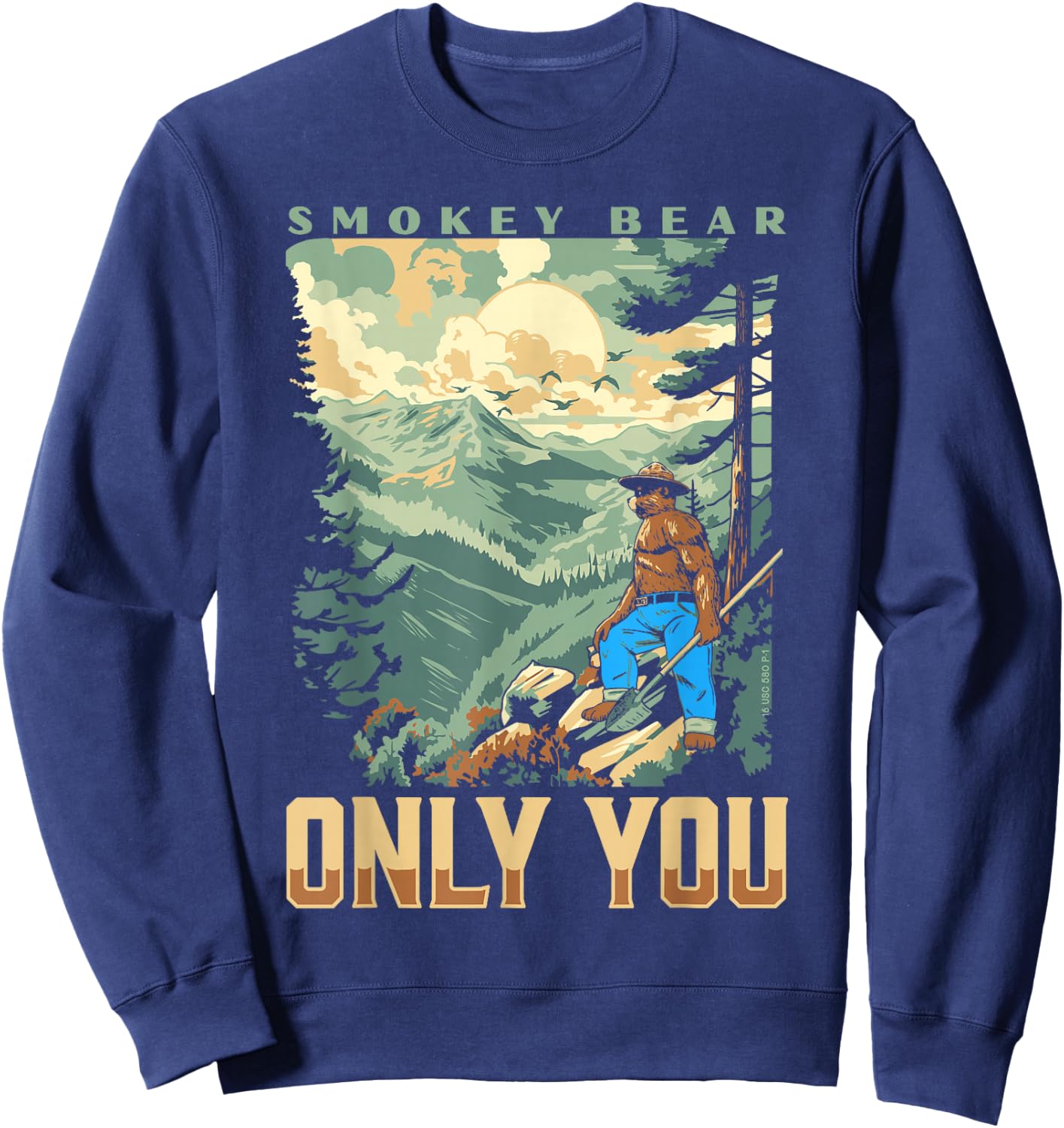 Smokey Bear Only You Vintage WPA Style Mountains Art Scene Sweatshirt - Sweatshirt | Navy