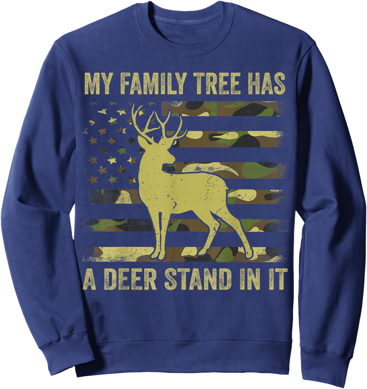 Men's Camo Deer Hunting Dad Jokes Family Tree Has Deer Stand Sweatshirt - Sweatshirt | Navy