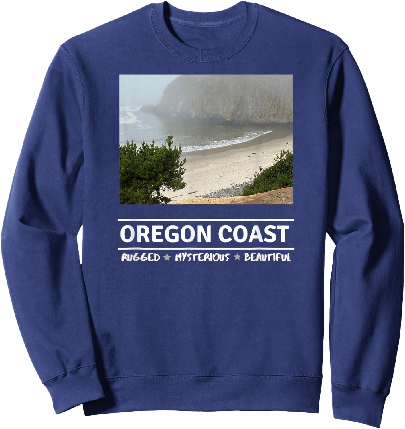 Oregon Coast, Rugged, Mysterious, Beautiful. Sweatshirt - Sweatshirt | Navy