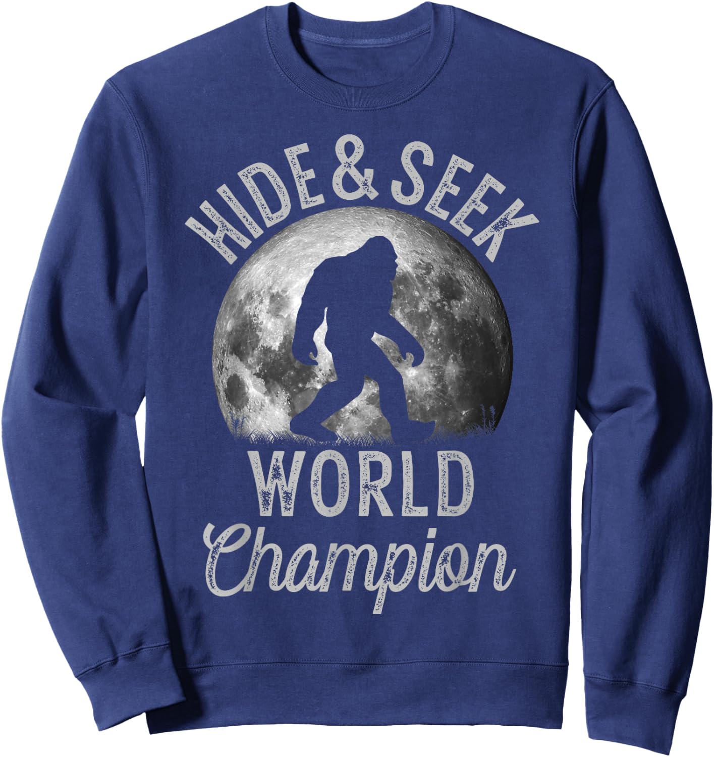 Bigfoot Moon Fantasy Hide And Seek World Champion Sasquatch Sweatshirt - Sweatshirt | Navy