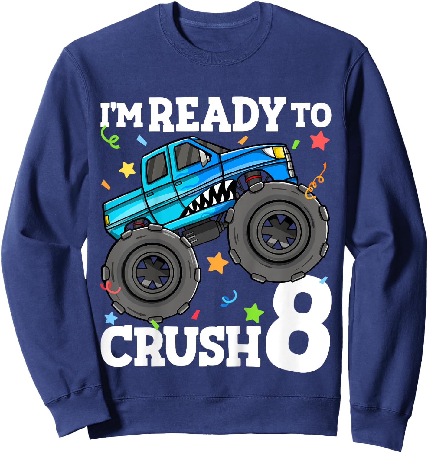 Kids Monster Truck Shark 8th Birthday Boy 8 Eight Year Old Sweatshirt - Sweatshirt | Navy