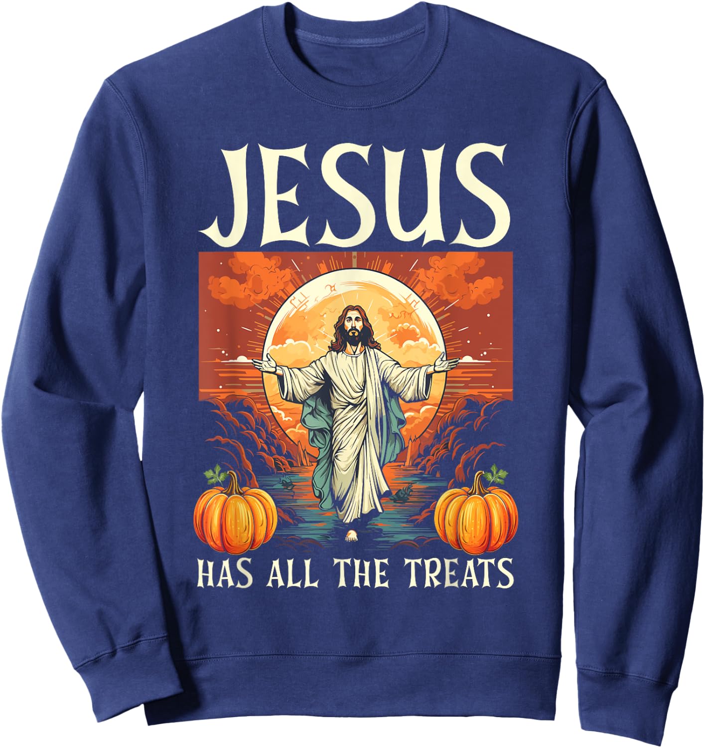 Christian Halloween Jesus Christ Trick Or Treat Christianity Sweatshirt - Sweatshirt | Navy