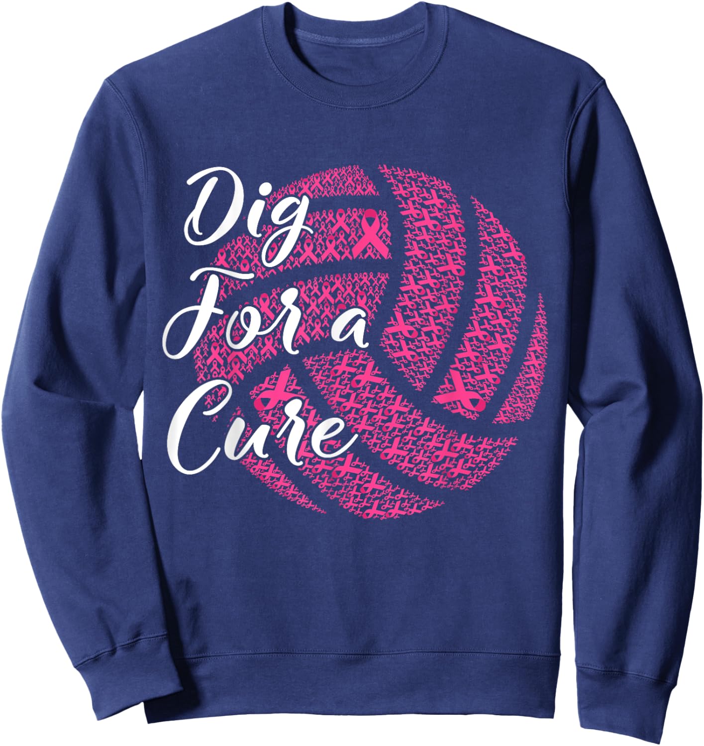 Dig For A Cure Breast Cancer Awareness Volleyball Pink Sweatshirt - Sweatshirt | Navy