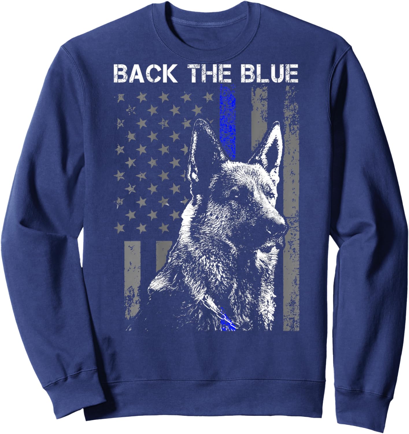 Back The Blue Thin Blue Line Flag K-9 German Shepherd Police Sweatshirt - Sweatshirt | Navy