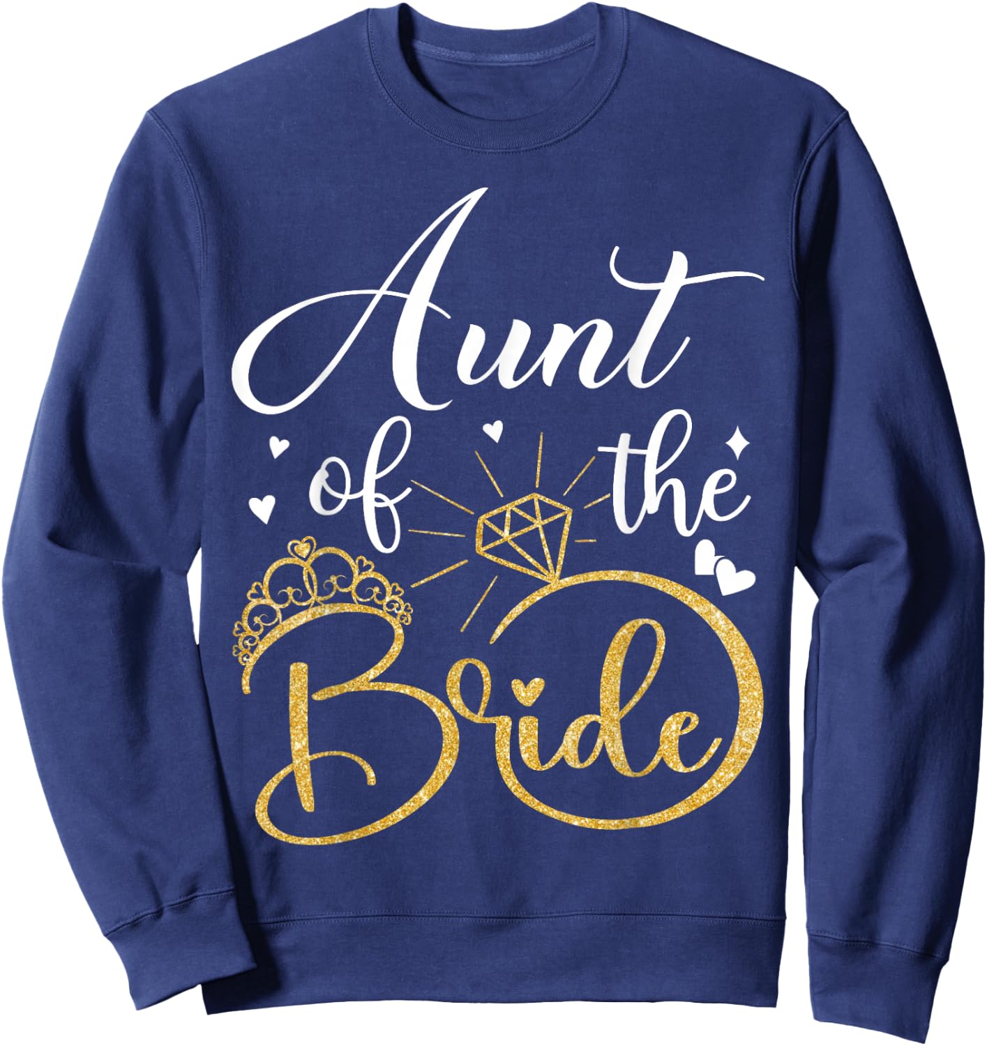 Aunt Of The Bride Wedding Bridal Shower Matching Family Sweatshirt - Sweatshirt | Navy