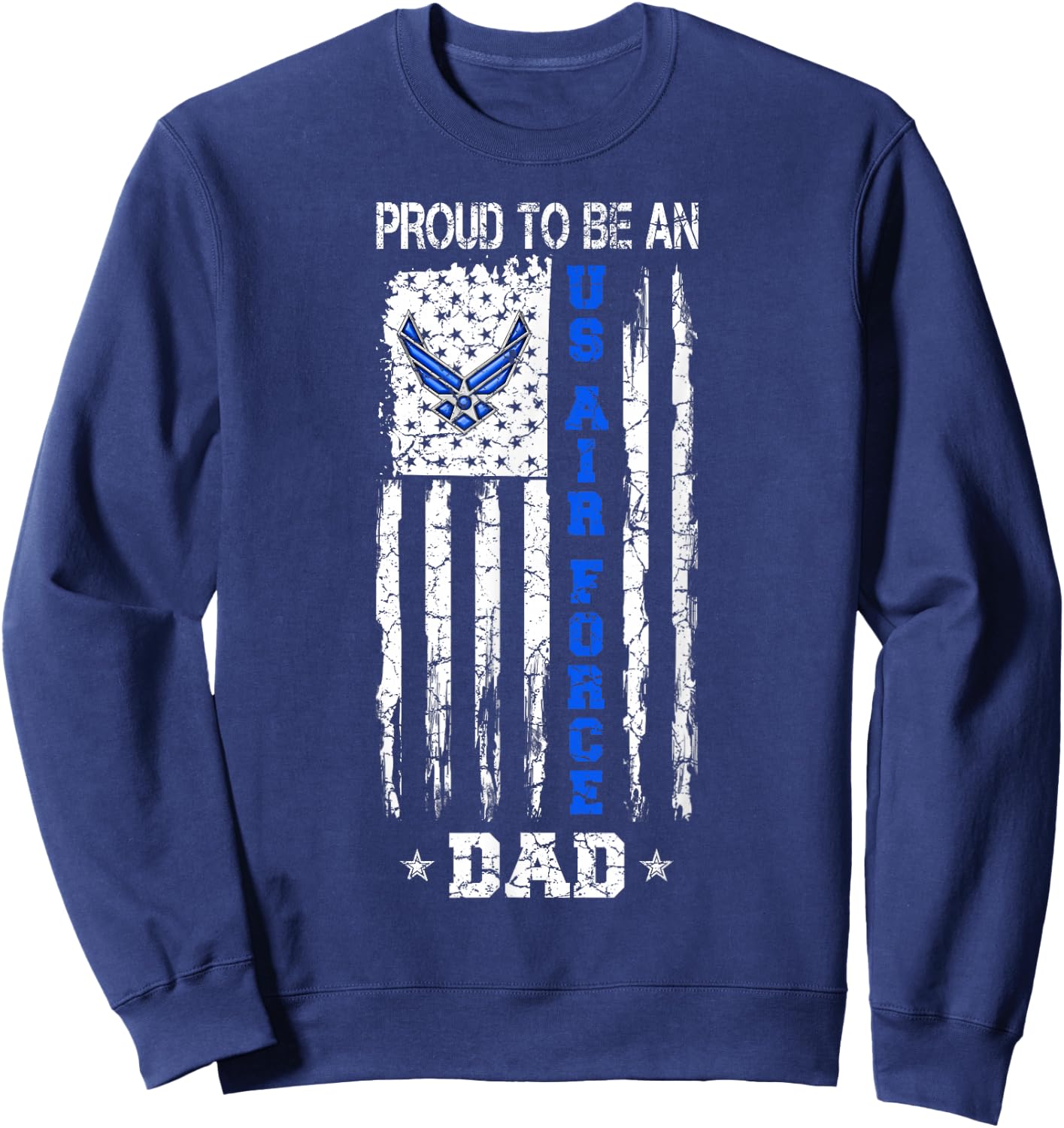 Vintage USA Flag Proud to Be an US Air Force Dad Sweatshirt - Sweatshirt | Navy