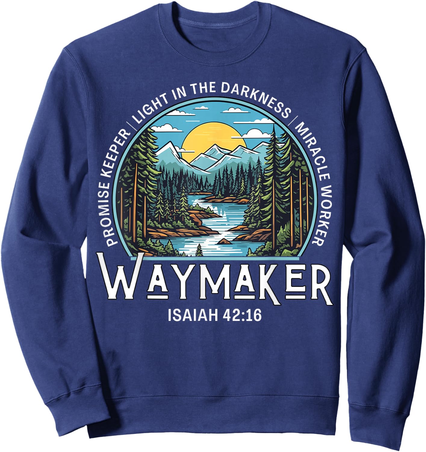 Waymaker Promise Keeper Miracle Worker Christian Bible Verse Sweatshirt - Sweatshirt | Navy