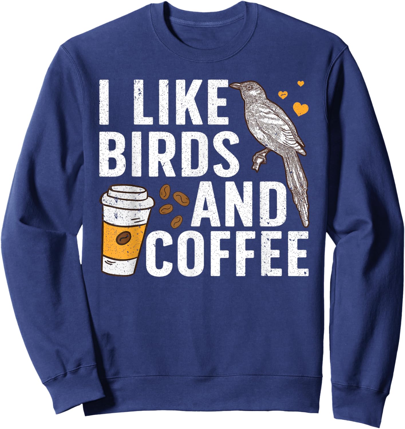 Funny Birds Coffee Design Women Bird Lover Coffee Sweatshirt - Sweatshirt | Navy