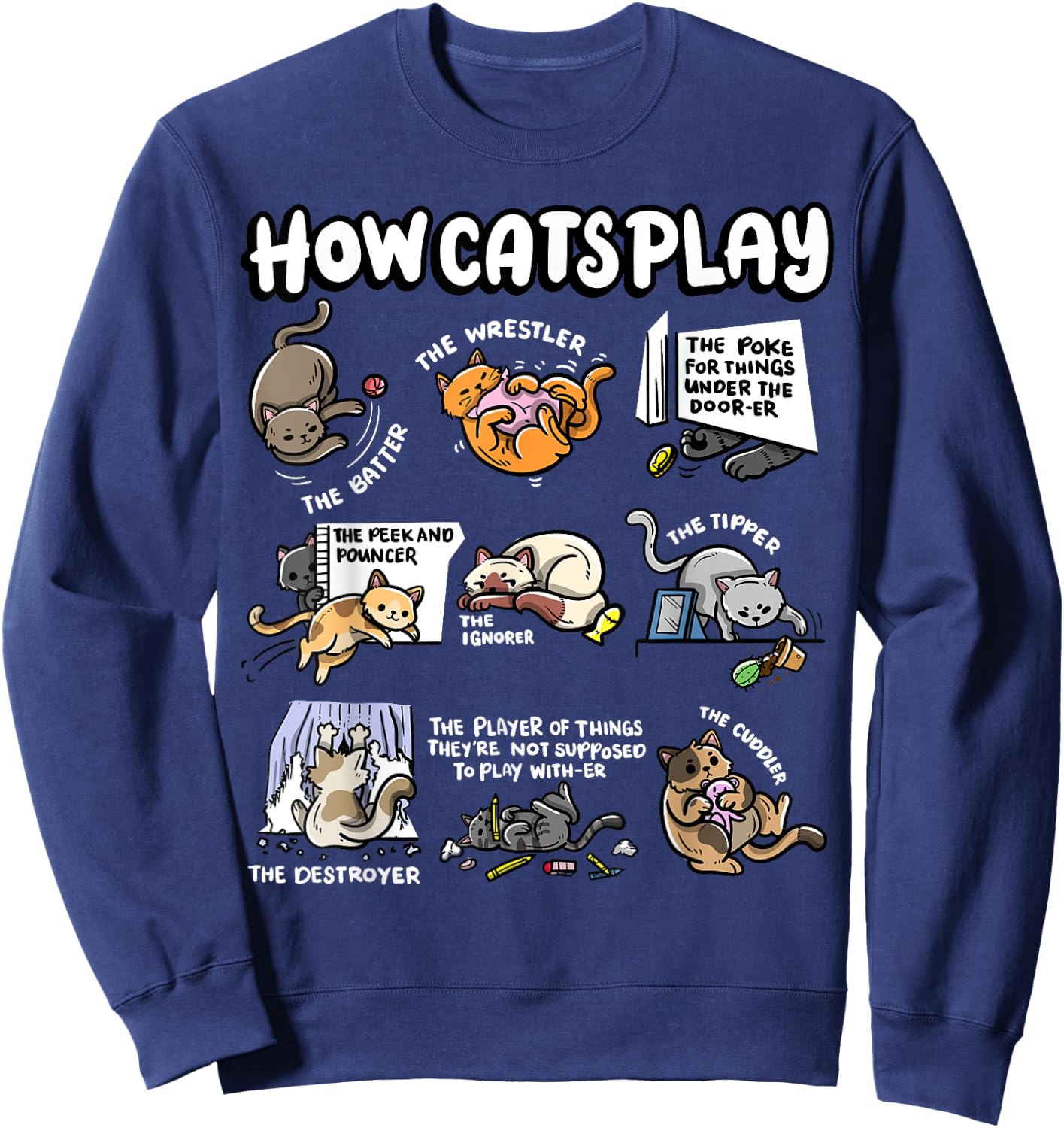 How Cats Play Cuddler Fluffy Kitten Wrestler Cute Cat Women Kids Sweatshirt - Sweatshirt | Navy