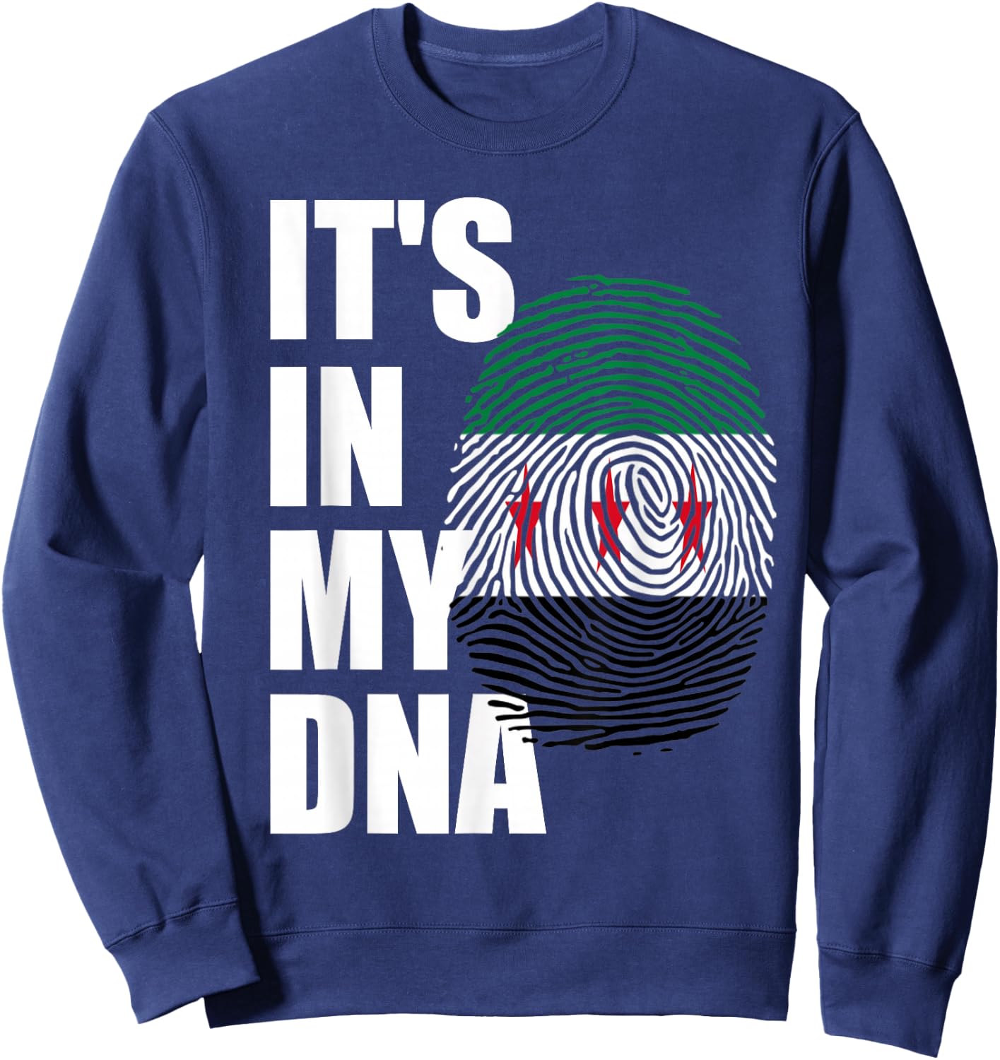 It's In My DNA Syria Genetic Syria Roots Syria revolution Sweatshirt - Sweatshirt | Navy