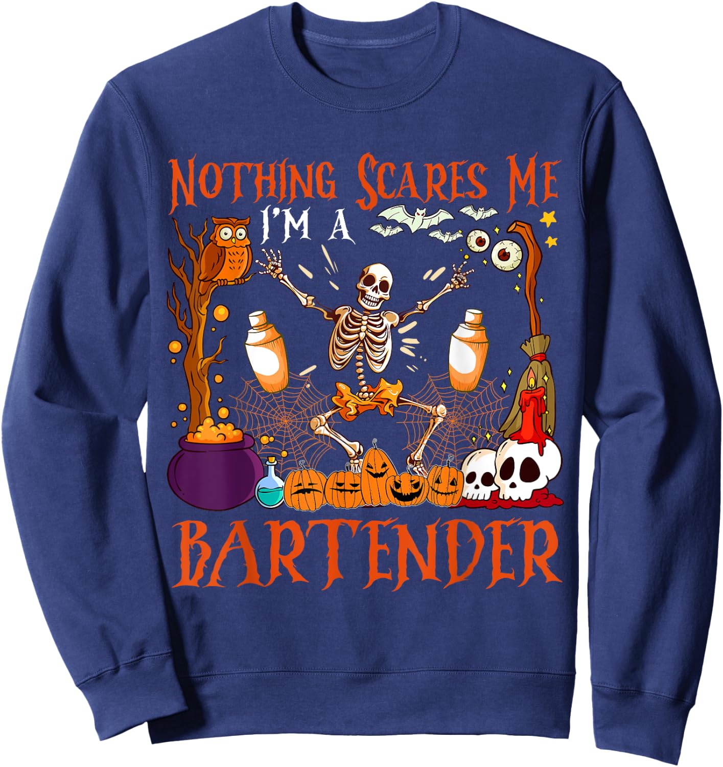 Nothing Scares Me I'm A Bartender Halloween Skeleton Sweatshirt - Sweatshirt | Navy