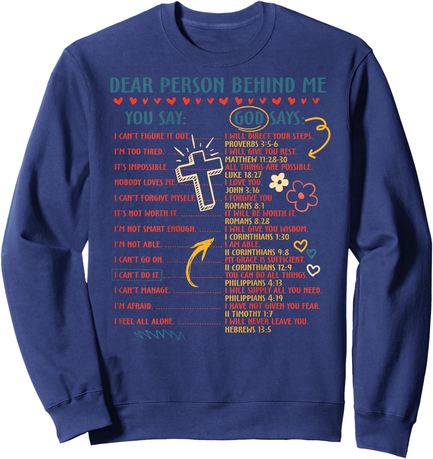Dear Person Behind Me You Say God Says Inspiration Christian Sweatshirt - Sweatshirt | Navy