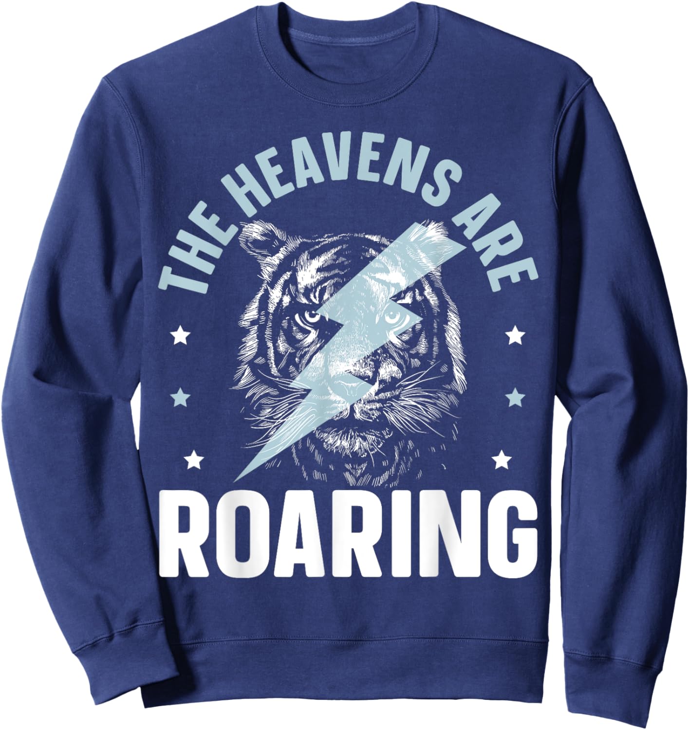 The Heavens Are Roaring Christian Believer Christianity Sweatshirt - Sweatshirt | Navy