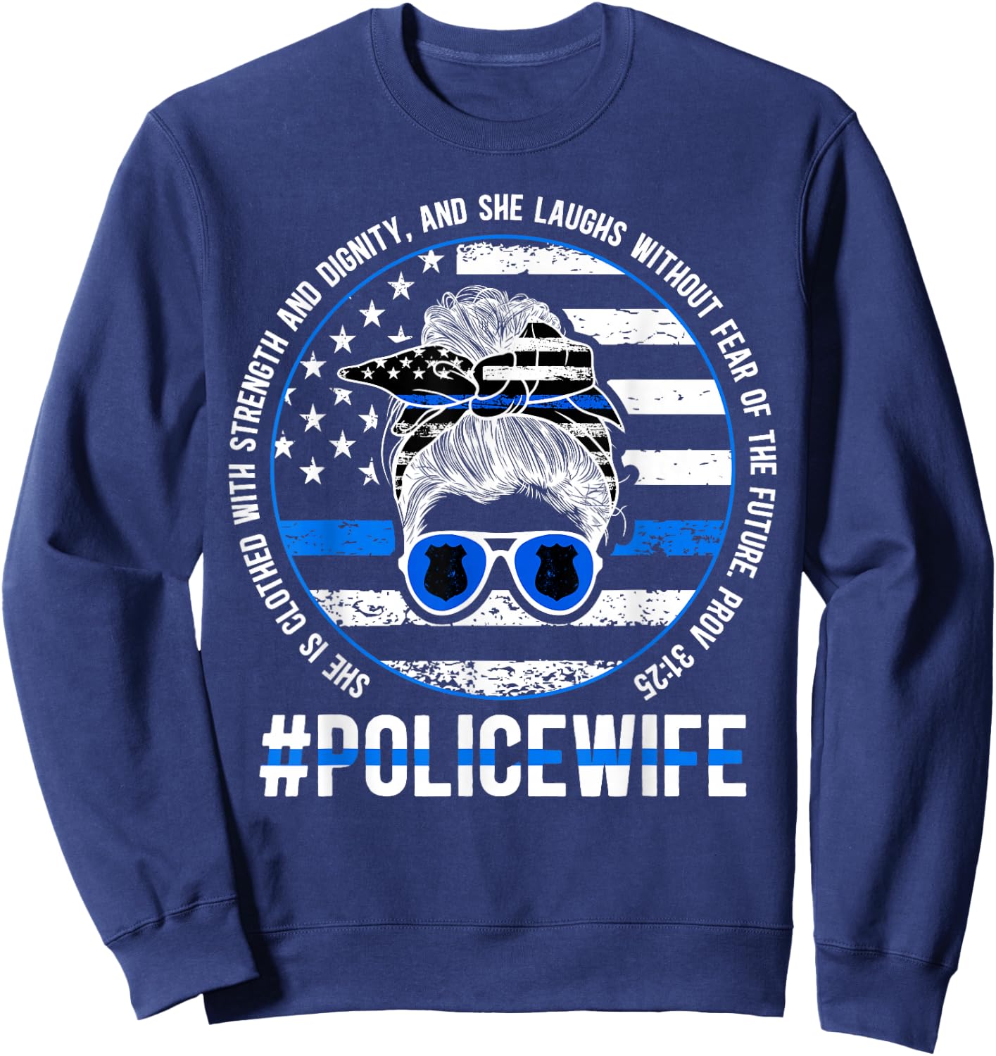 Police Wife Of A Police Officer Wife Messy Bun Cop Wife Sweatshirt - Sweatshirt | Navy