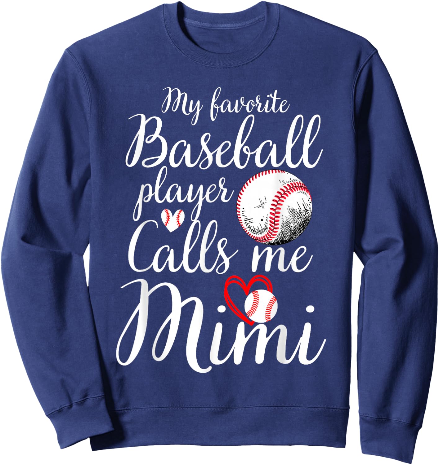 My Favorite Baseball Player Calls Me Mimi Cute Mimi Baseball Sweatshirt - Sweatshirt | Navy