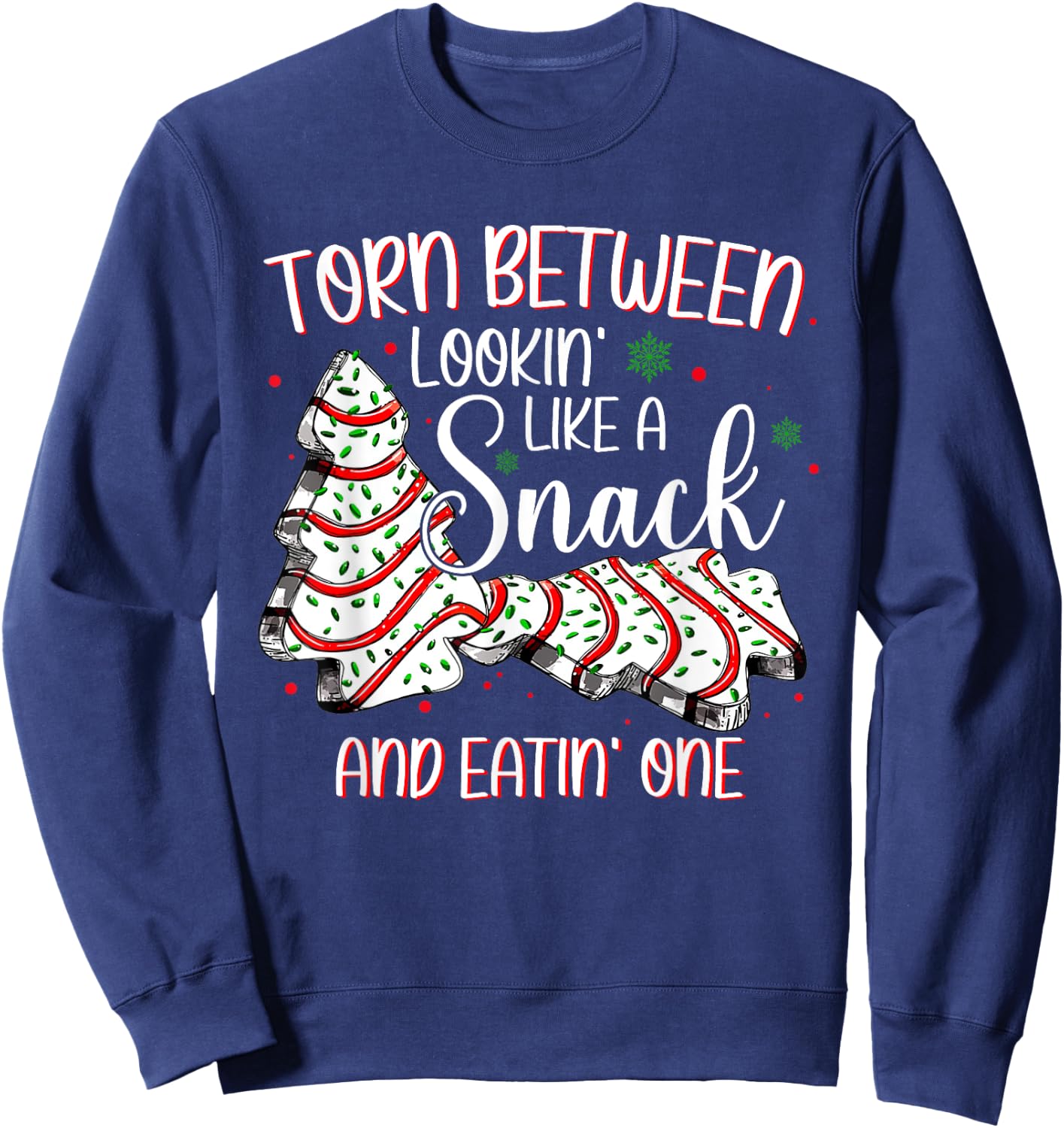 Torn Between Looking Like A Snack Or Eating One Christmas Sweatshirt - Sweatshirt | Navy