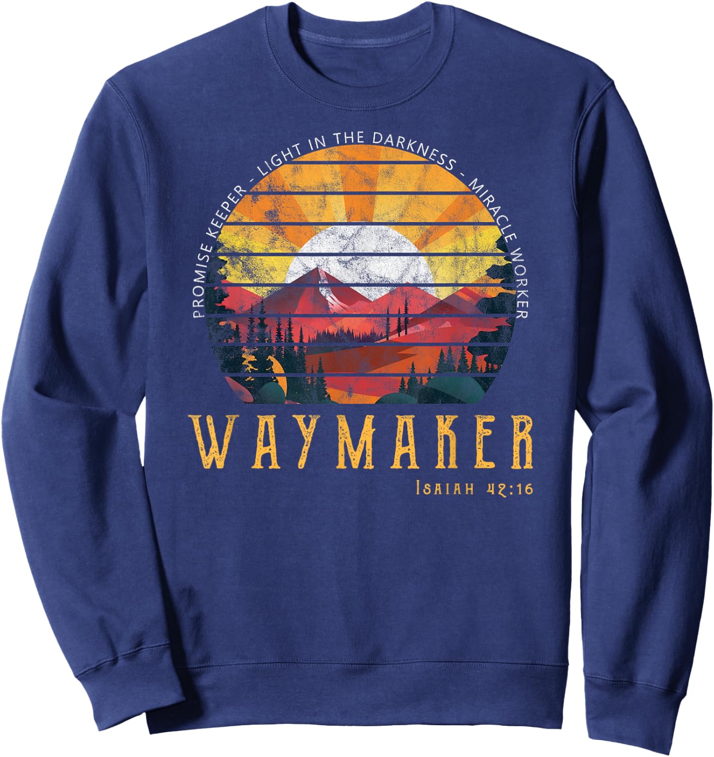 Vintage Waymaker Promise Keeper Miracle Worker Christian Sweatshirt - Sweatshirt | Navy