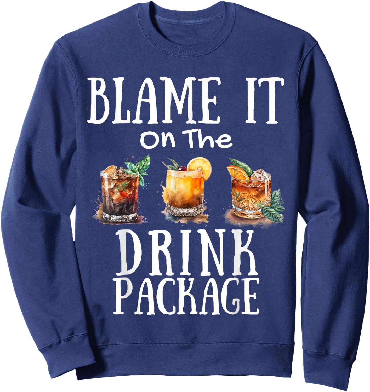 Blame It On The Drink Package Sweatshirt - Sweatshirt | Navy