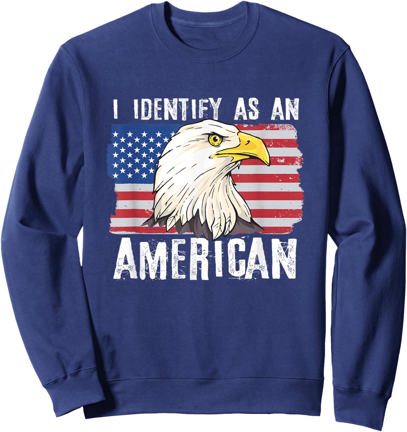 I Identify As An American Proud US American Sweatshirt - Sweatshirt | Navy