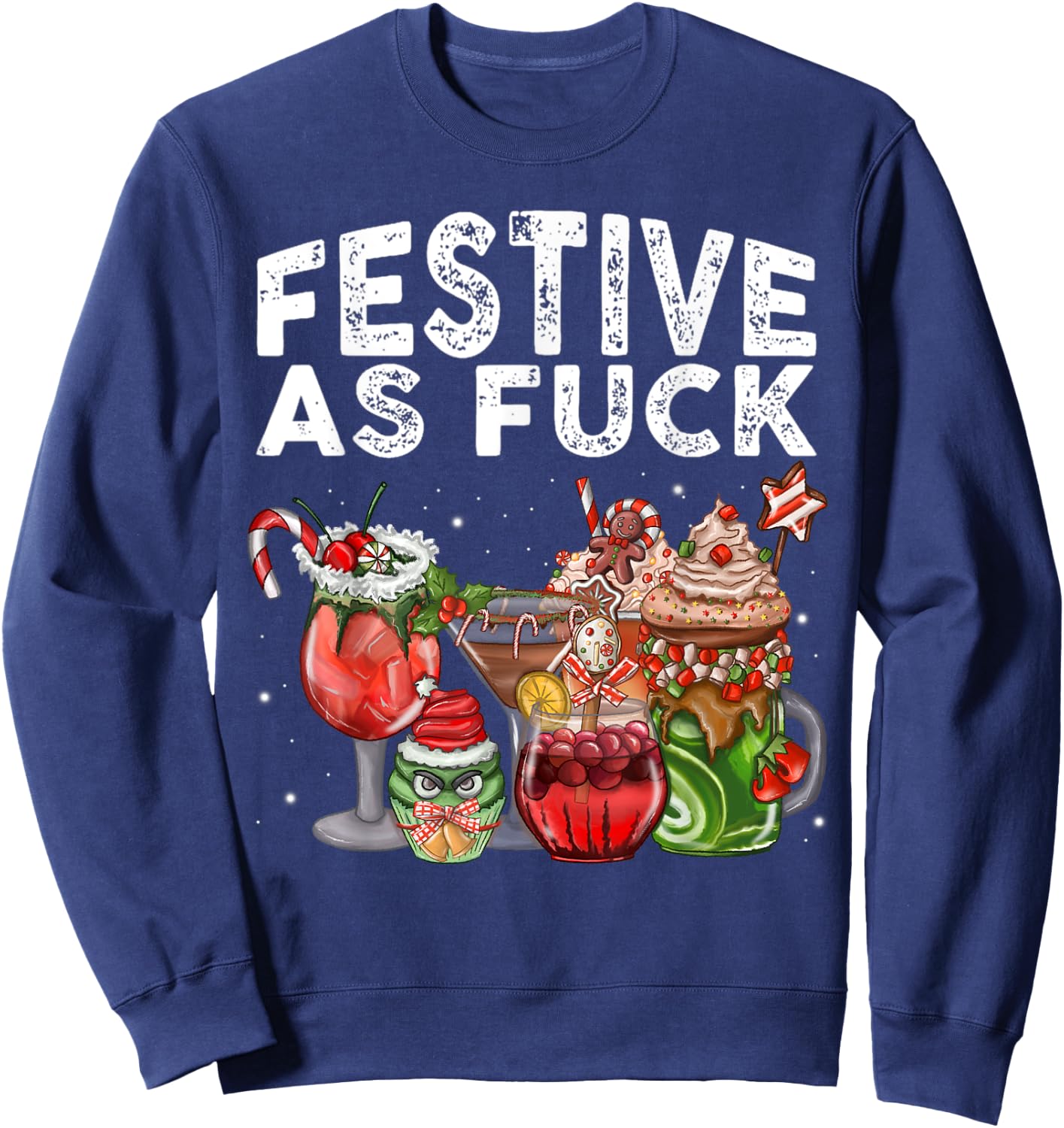 Festive As Fuck Funny Ugly Christmas Holiday Gifts Sweatshirt - Sweatshirt | Navy