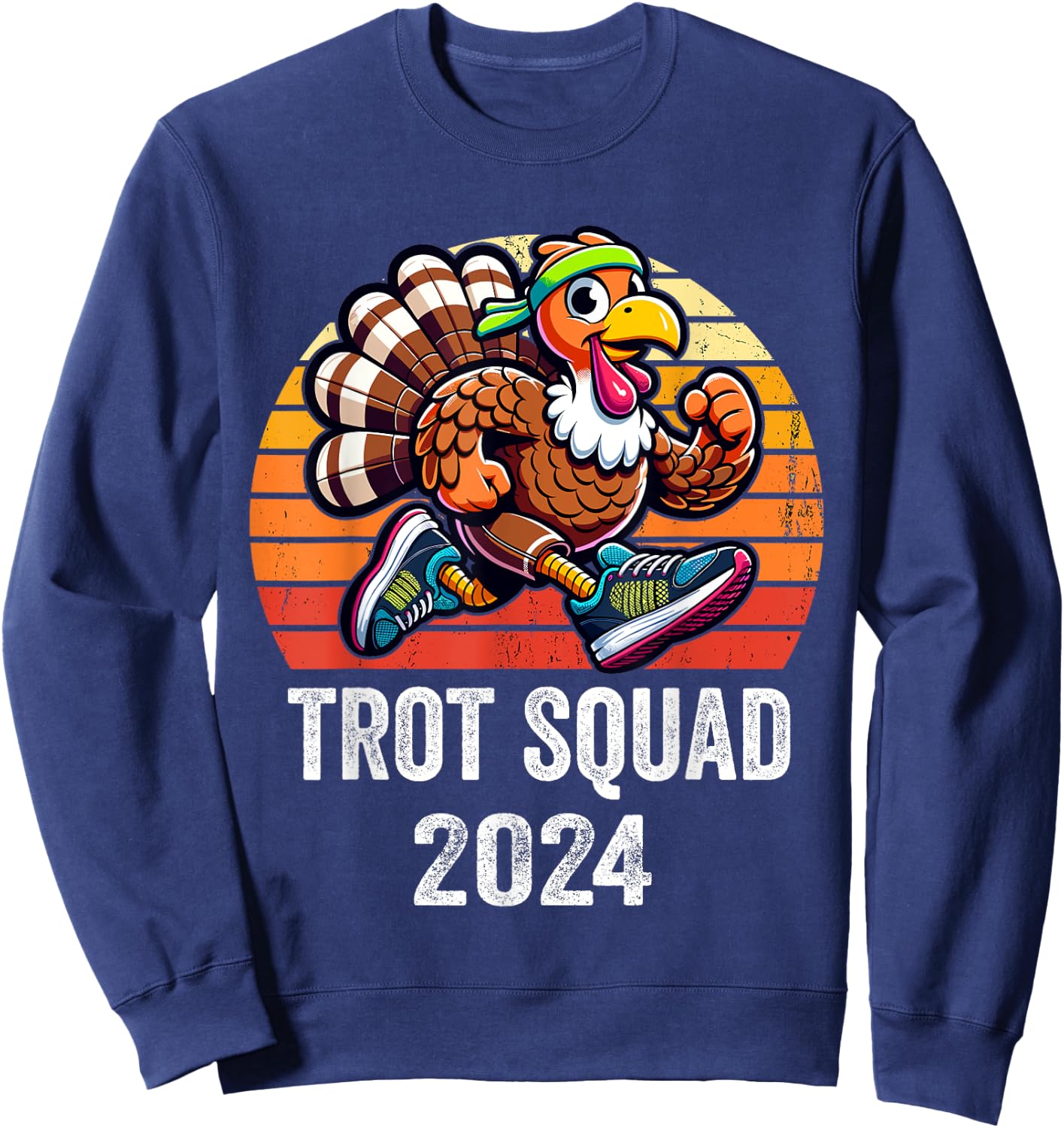Thanksgiving Turkey Trot Squad 2024 Running Turkey Trot Sweatshirt - Sweatshirt | Navy