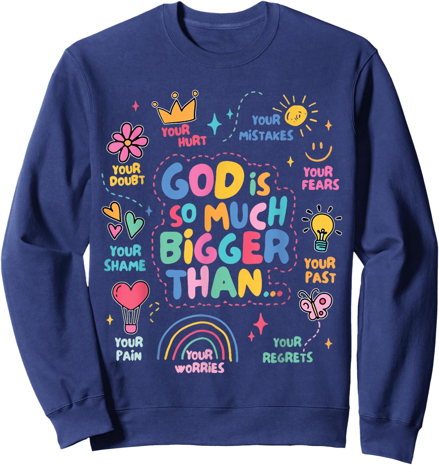 God Is So Much Bigger Than, Faith Christian Inspirational Sweatshirt - Sweatshirt | Navy