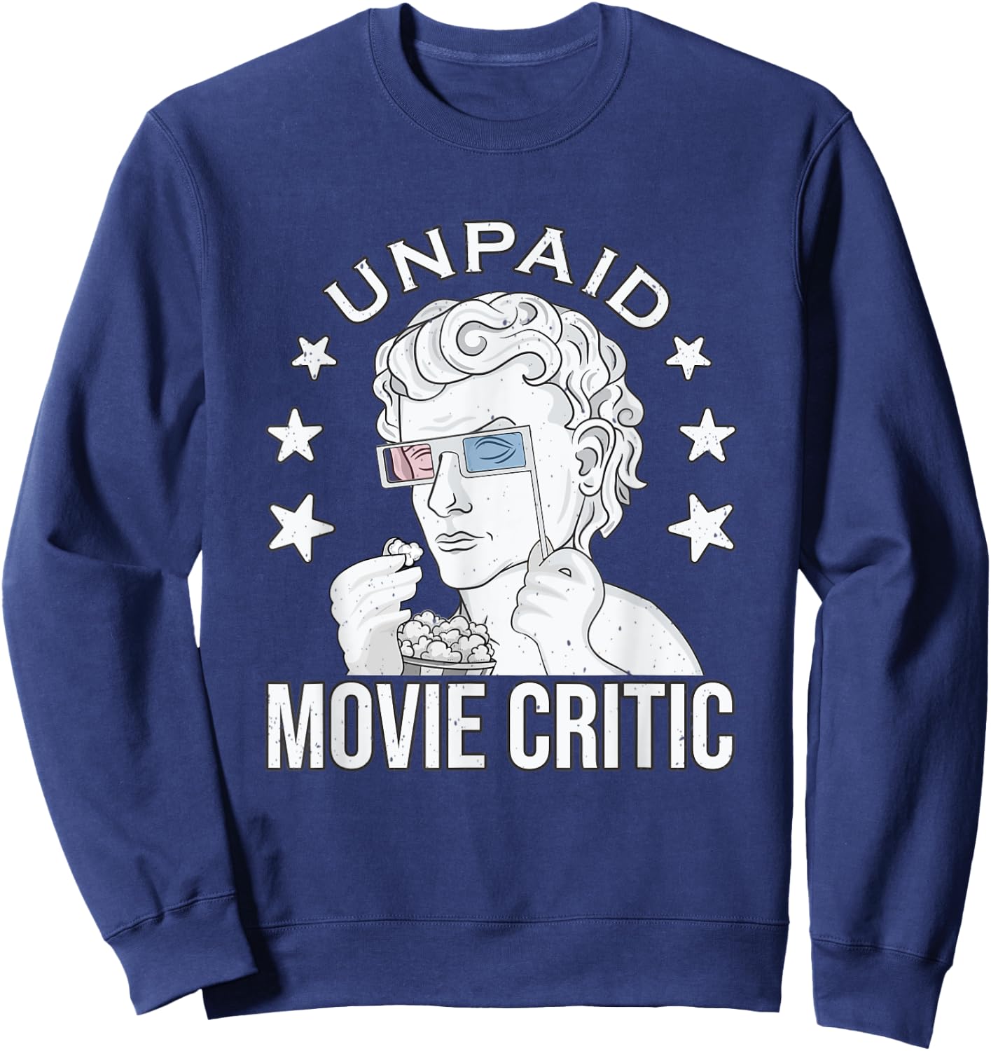 Unpaid Movie Critic white vintage Movie lover Movie quote Sweatshirt - Sweatshirt | Navy