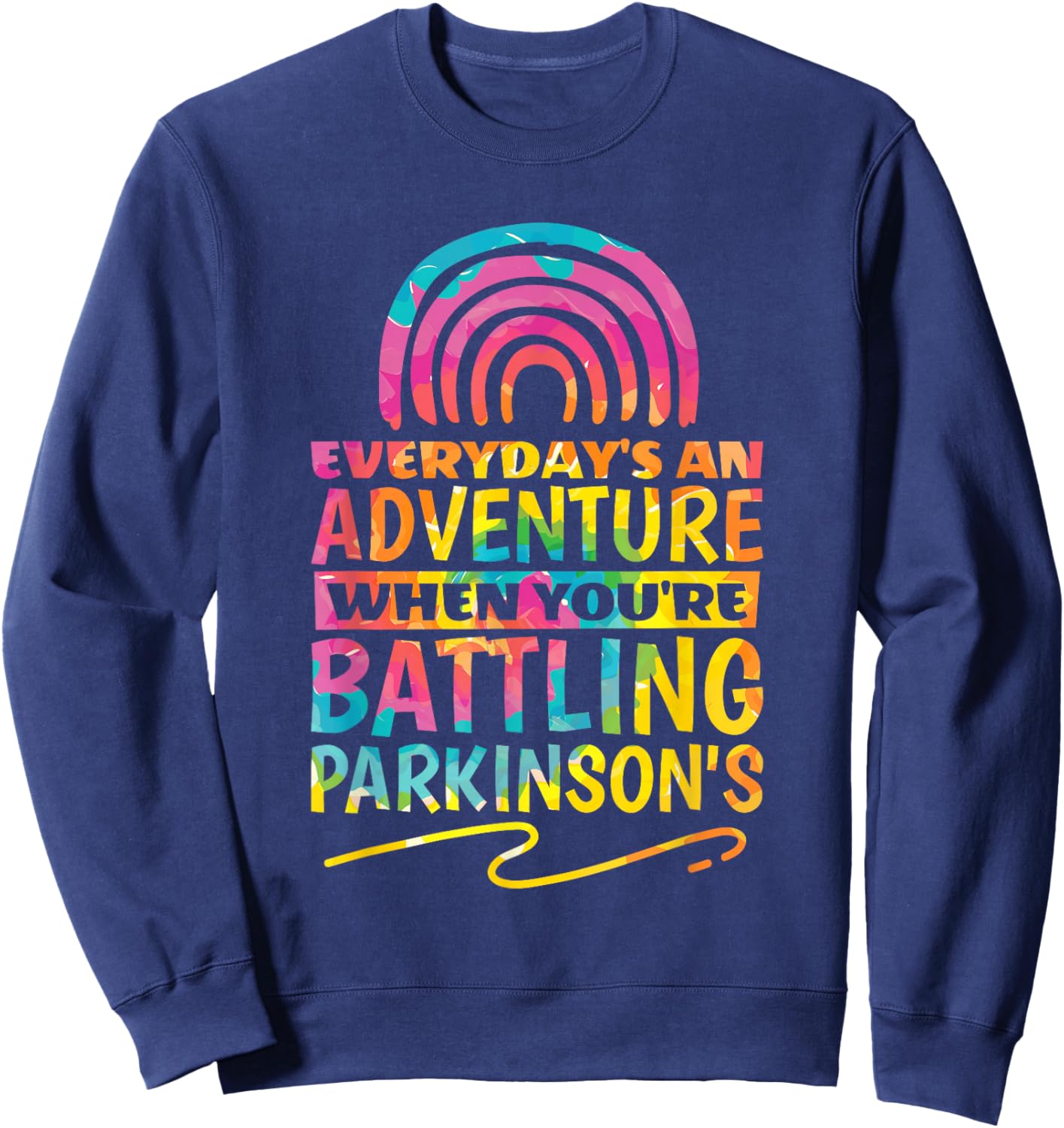 Parkinson Support & Parkinson Warrior Designs Parkinson Quote Design for Parkinson's Awareness Cotton Blend - Black, Small Sweatshirt - Sweatshirt | Navy