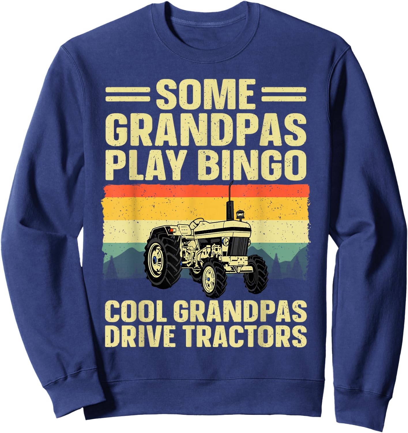 Cool Tractor Art For Grandpa Men Farming Farmer Farm Tractor Sweatshirt - Sweatshirt | Navy