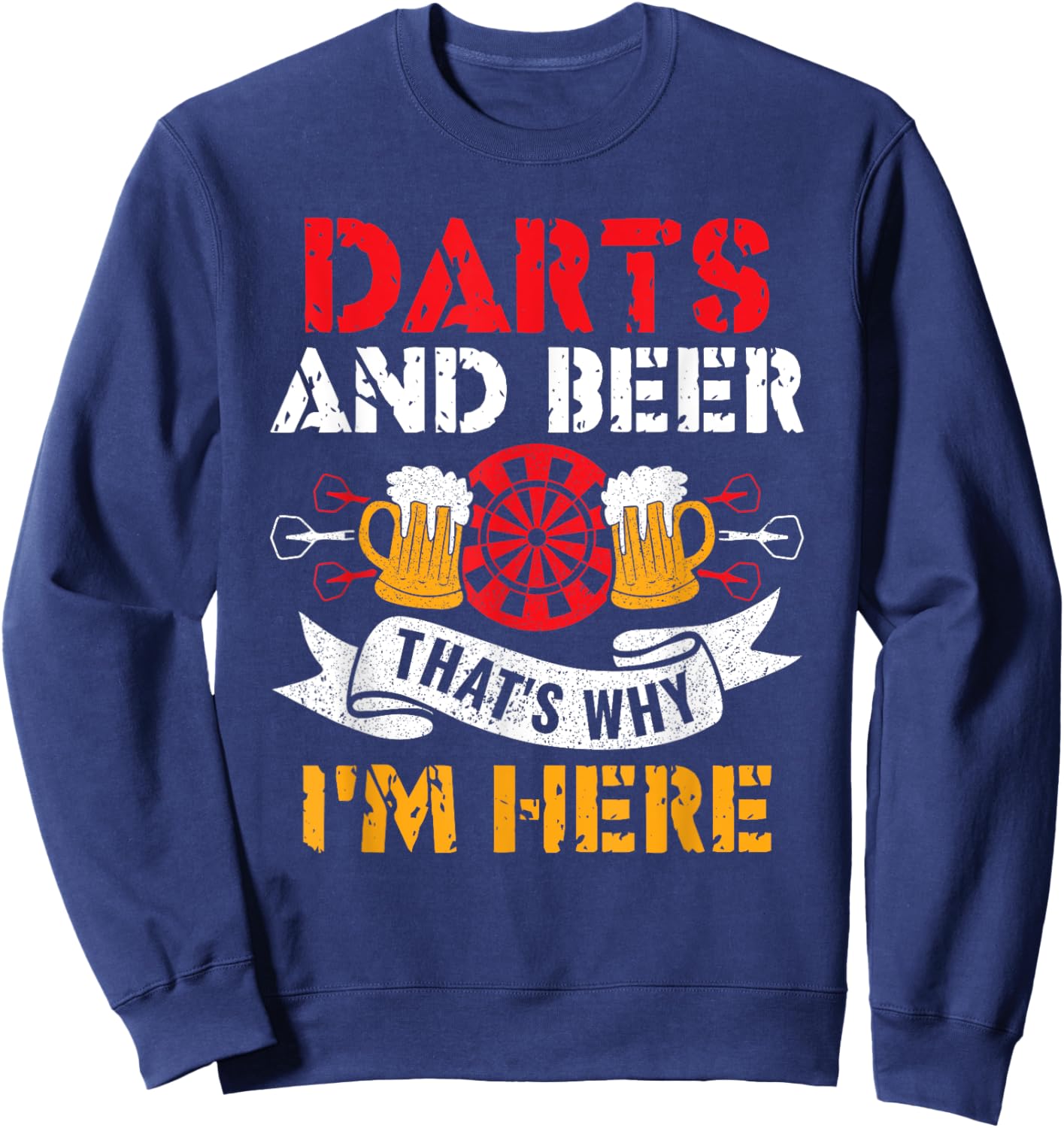 Darts und Bier Deshalb bin ich hier Funny Dart Player Sweatshirt - Sweatshirt | Navy