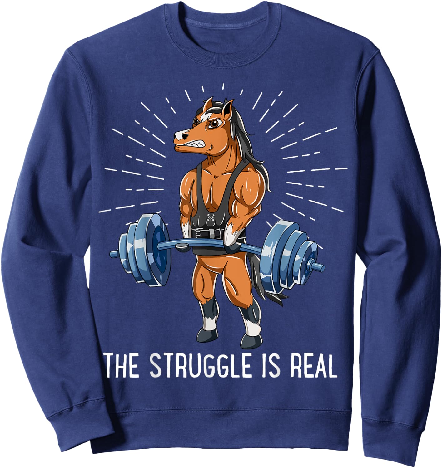 Struggle Is Real Horse Deadlift Fitness Gym Sweatshirt - Sweatshirt | Navy