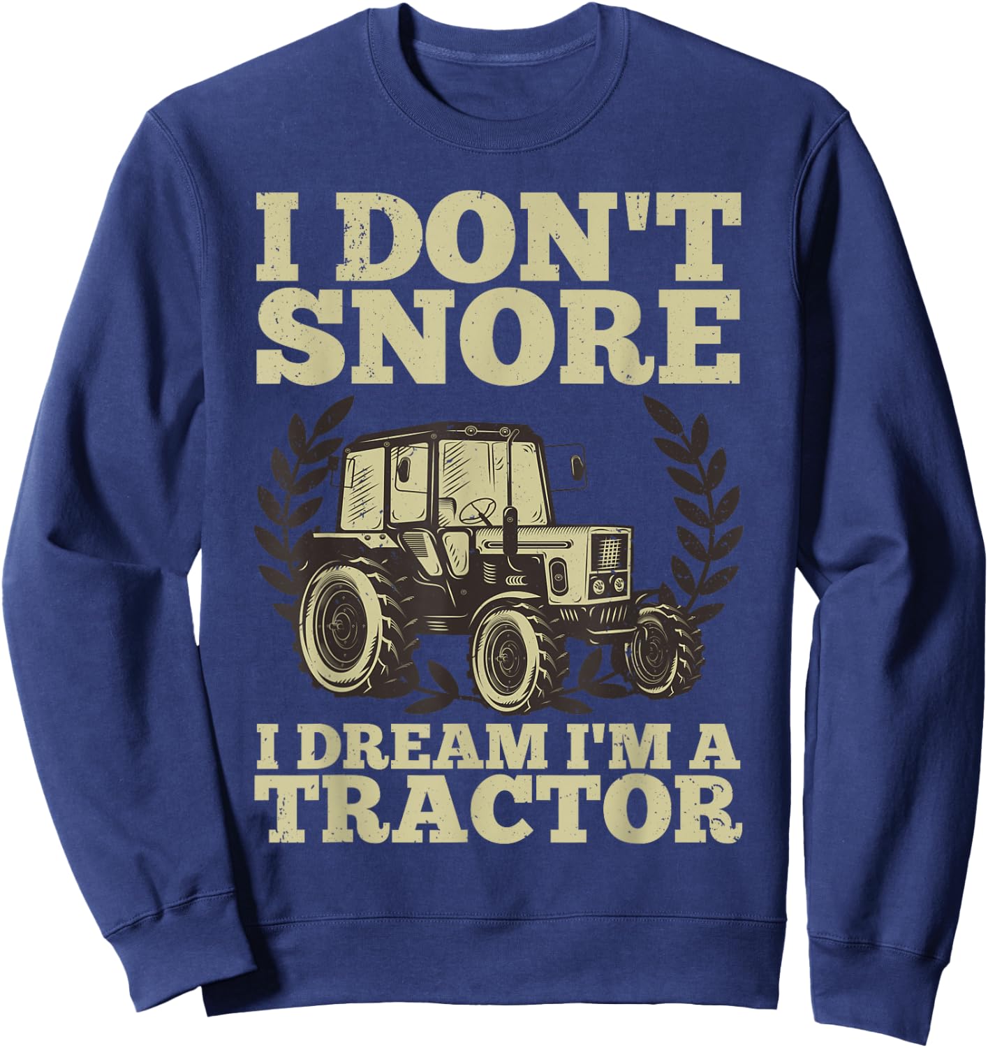 Cute Tractor Dad Kids Agriculture Farmer Snore Truck Sweatshirt - Sweatshirt | Navy