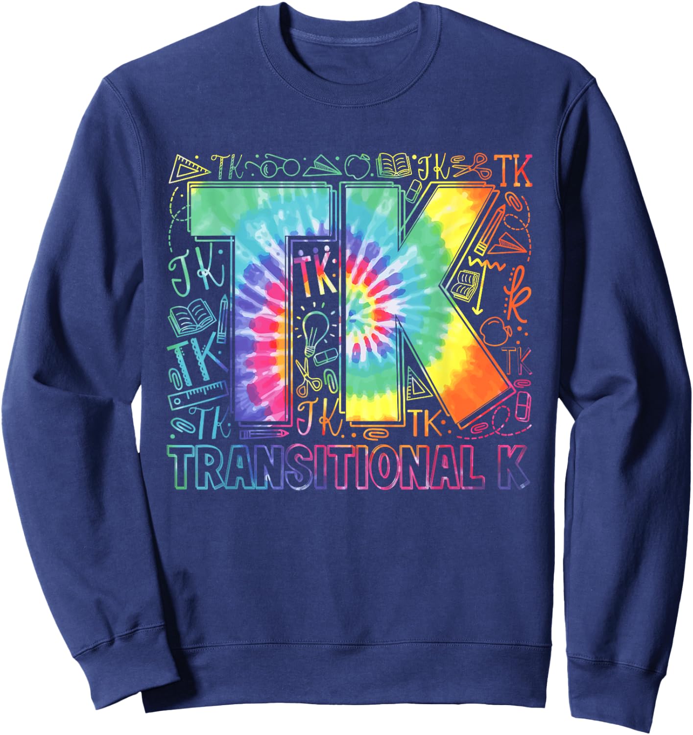 TK Transitional Kindergarten Teacher Funny Back To School Sweatshirt - Sweatshirt | Navy
