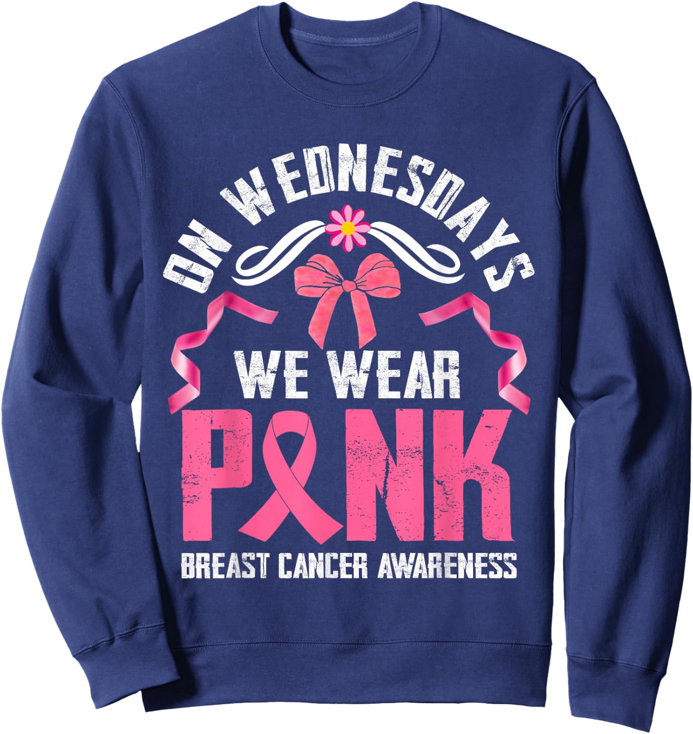 We Wear Pink - Pink Ribbon Breast Cancer Survivor Support Sweatshirt - Sweatshirt | Navy