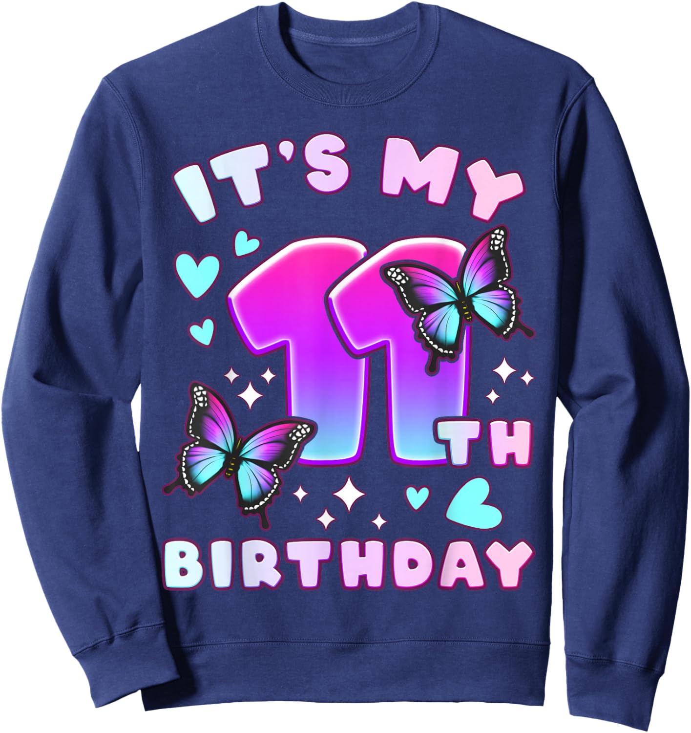 11th Birthday, Girl 11 Years, Butterflies and Number 11 Sweatshirt - Sweatshirt | Navy